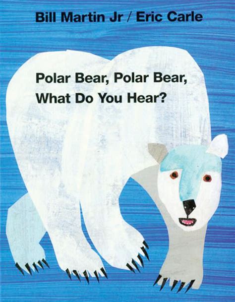 Polar Bear, Polar Bear, What Do You Hear? | Scholastic Canada Book Clubs