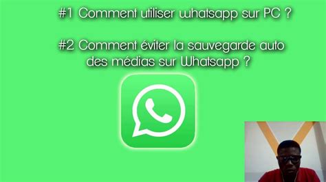 Comment Utiliser Whatsapp Sur Son Pc Youtube