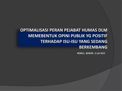 Ppt Optimalisasi Peran Pejabat Humas Dlm Powerpoint Presentation