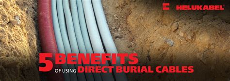 5 Benefits Of Using Direct Burial Cables You May Not Know