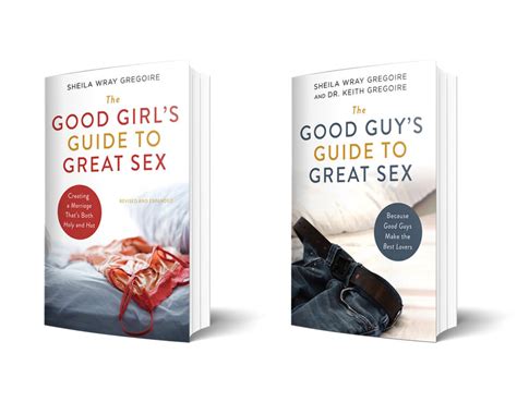 The Good Guy S Girl S Guide To Great Sex Shelia Wray Gregoire