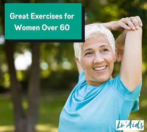 9 Exercises For Women Over 60 Rediscover Your Strength