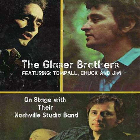 The Glaser Brothers Featuring Tompall Chuck And Jim On Stage With