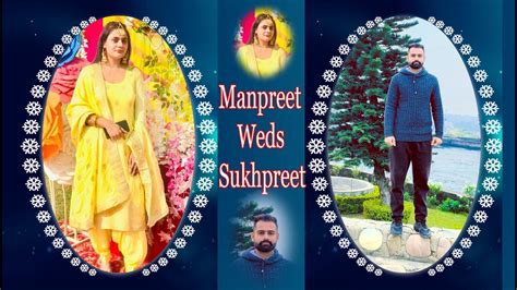 Manpreet Kaur Weds Sukhpreet Singh Wedding Ceremony Babbu Studio