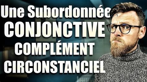 La recette de la Proposition Subordonnée Circonstancielle YouTube