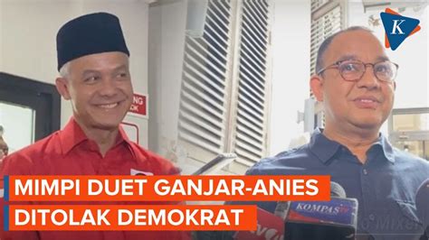 Pdi P Mimpi Duetkan Ganjar Anies Demokrat Kami Punya Jalan Sendiri