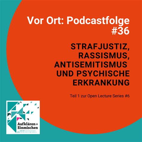 Podcast Folge Vor Ort Strafjustiz Rassismus Antisemitismus Und