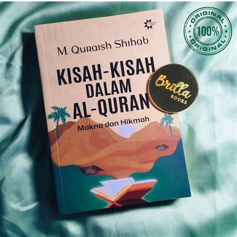 Jual Kisah Kisah Dalam Al Quran Makna Dan Hikmah M Quraish Shihab