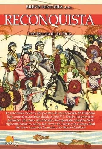 Breve Historia De La Reconquista Meses Sin Interés