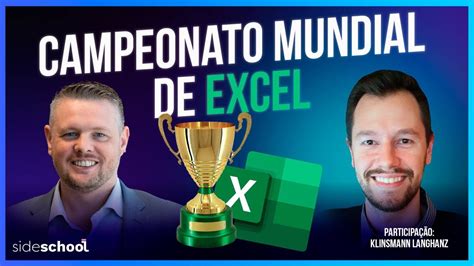 Brasileiro No Campeonato Mundial De Excel Youtube