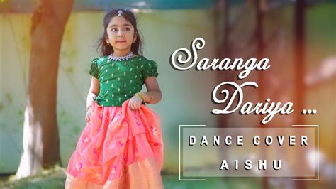 Saranga Dariya Dance Cover Aishu Love Storysai Pallavinaga