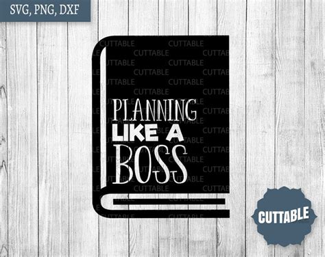 Planning Like A Boss Svg Planning Quote Cut File Planner Etsy