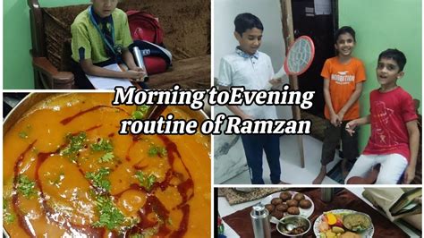 Subha Ki School Se Leke Iftar Tak Ka Safar Morning To Evening Routine