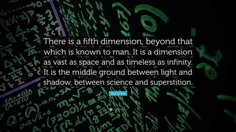 Rod Serling Quote There Is A Fifth Dimension Beyond That Which Is