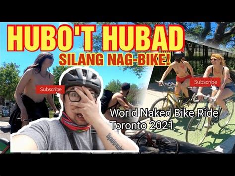 NAKAHUBAD SILANG PUMADYAK WORLD NAKED BIKE RIDE TORONTO With English Subtitles YouTube