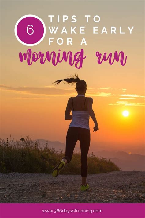 6 Tips To Wake Up Early For A Morning Run Running Blog Running For