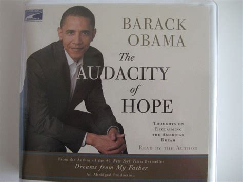 The Audacity Of Hope Thoughts On Reclaiming The American Dream Abridged Barack Obama