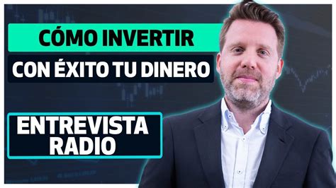 Consejos De Cómo Invertir Con éxito Tu Dinero Mdc Trading Academy