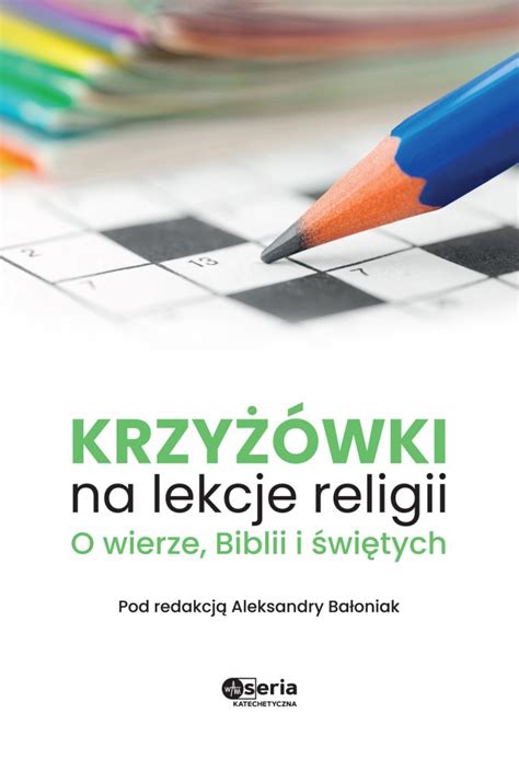 Krzy Wki Na Lekcje Religii Wydawnictwowam Pl