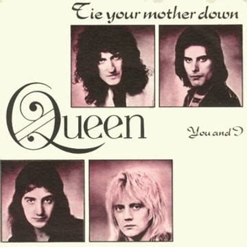 Tie Your Mother Down Single Ep De Queen Letras Mus Br