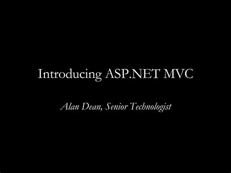 Introduction To ASP NET MVC PPT