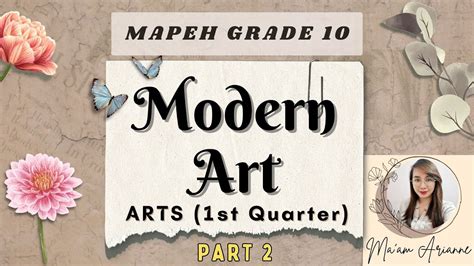 Mapeh Grade 10 Arts Part 2 Modern Art 1st Quarter Youtube