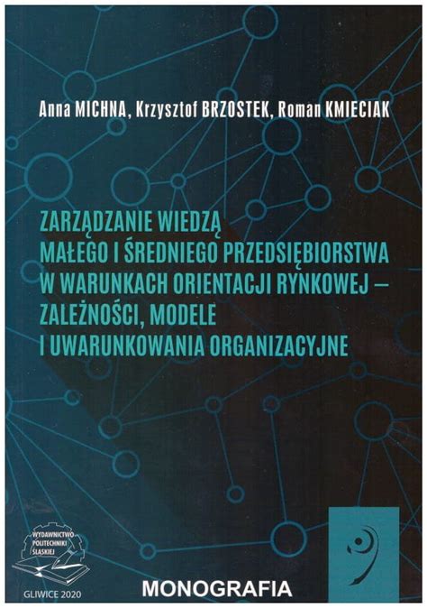 Zarządzanie wiedzą małego i średniego przedsiębiorstwa w warunkach