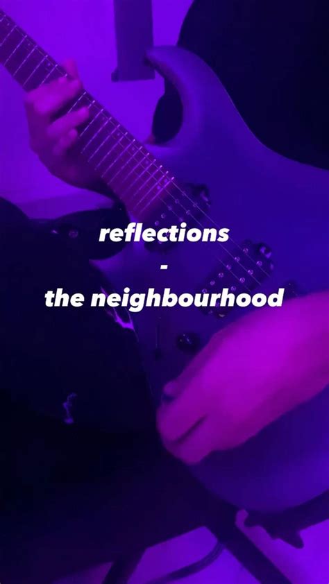 Reflections The Neighbourhood Electric Guitar Cover