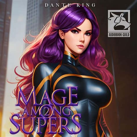 Mage Among Supers 2 By Dante King — Audiobook Guild