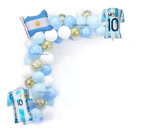 Combo Decoracion Argentina Futbol Messi Globos Arco Mundial Mercadolibre