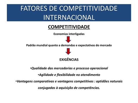 PPT FATORES DE COMPETITIVIDADE INTERNACIONAL PowerPoint Presentation