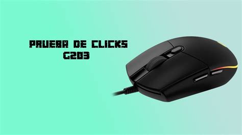 Prueba De Clicks Mouse G203 De Logitech CPS TEST YouTube