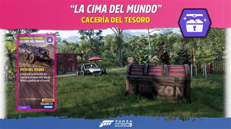 Forza Horizon 5 Cacería del tesoro La Cima del Mundo YouTube