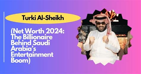 Turki Al-Sheikh Net Worth 2024: Who Is Turki Al-Sheikh?