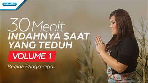 Menit Indahnya Saat Yang Teduh Vol Regina Pangkerego Official