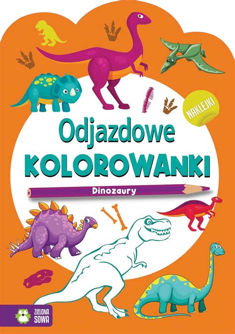 Odjazdowe kolorowanki Dinozaury Opracowanie zbiorowe Książka w Empik