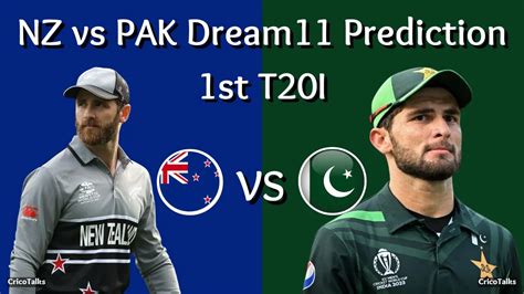 NZ Vs PAK Dream11 Prediction 1st T20I Fantasy Cricket Tips Dream11