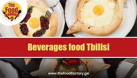 Beverages food Tbilisi : r/thefoodfactory