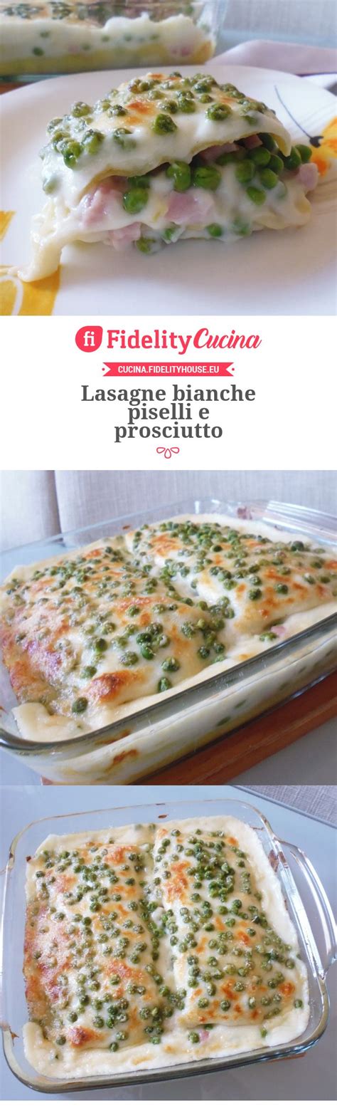 Lasagne Bianche Piselli E Prosciutto Prosciutto Pancetta Gorgonzola