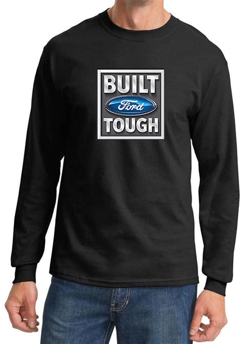 Built Ford Tough Shirt Ford Logo Mens Black Long Sleeve Tee T Shirt