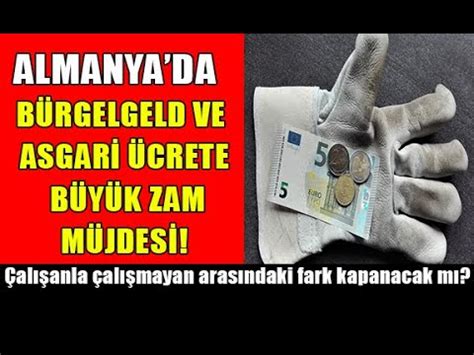 Almanyada Yeni Yılda Bürgergeld Ve Asgari Ücrete Büyük Zam ateş hattı