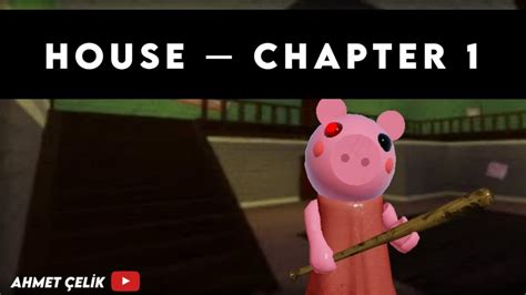 Roblox Piggy Chapter 1 House kaçış YouTube