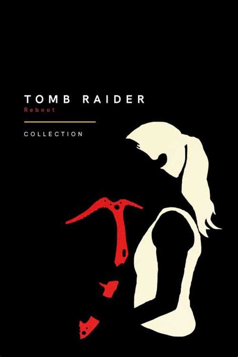 Tomb Raider Reboot Collection Badboytm The Poster Database Tpdb