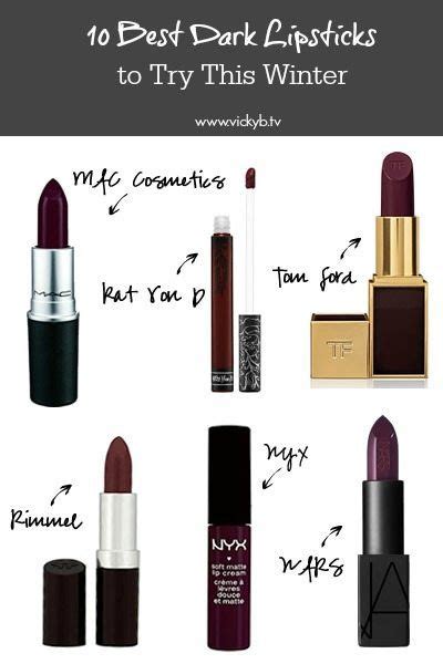 Best Dark Lipsticks Winter Lipstick Dark Lipstick Winter Lipstick Colors