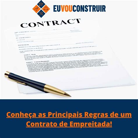 Um Contrato De Empreitada Tem Regras A Serem Cumpridas