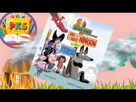 Cuentos infantiles En este cuento no hay ningún lobo feroz YouTube