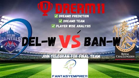 Del W Vs Ban W Dream Prediction Today Final Match Dream Team