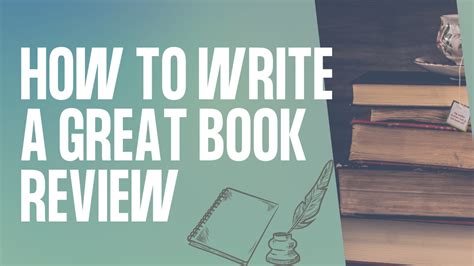 How To Write A Great Book Review With Structure And Self Editing Tips