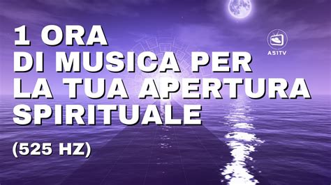 1 ora di musica per la tua apertura spirituale diventa ciò che sei