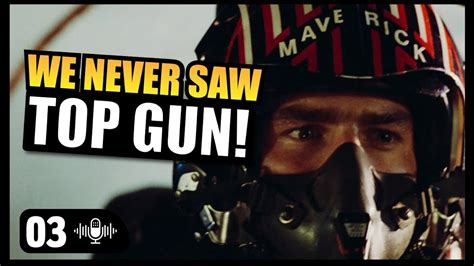 First Time Watching Top Gun Movie Review Culture Gaps Podcast